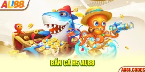 Bắn cá H5 AU88