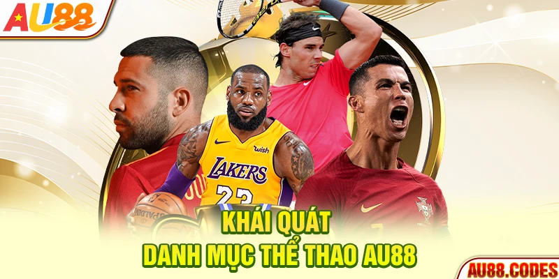 Khái quát danh mục thể thao AU88